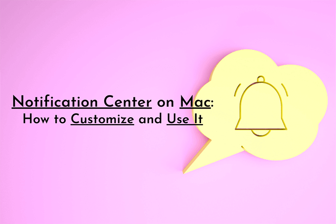 Notification Center on Mac: How to Customize and Use It